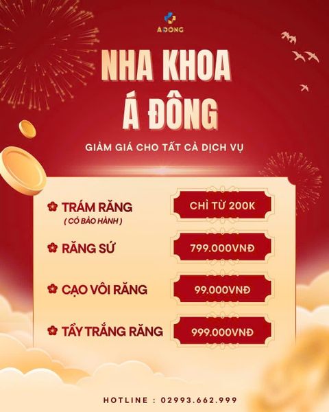 🎉 TUẦN LỄ VÀNG TẾT – ƯU ĐÃI RĂNG ĐẸP TẠI NHA KHOA Á ĐÔNG 🎉